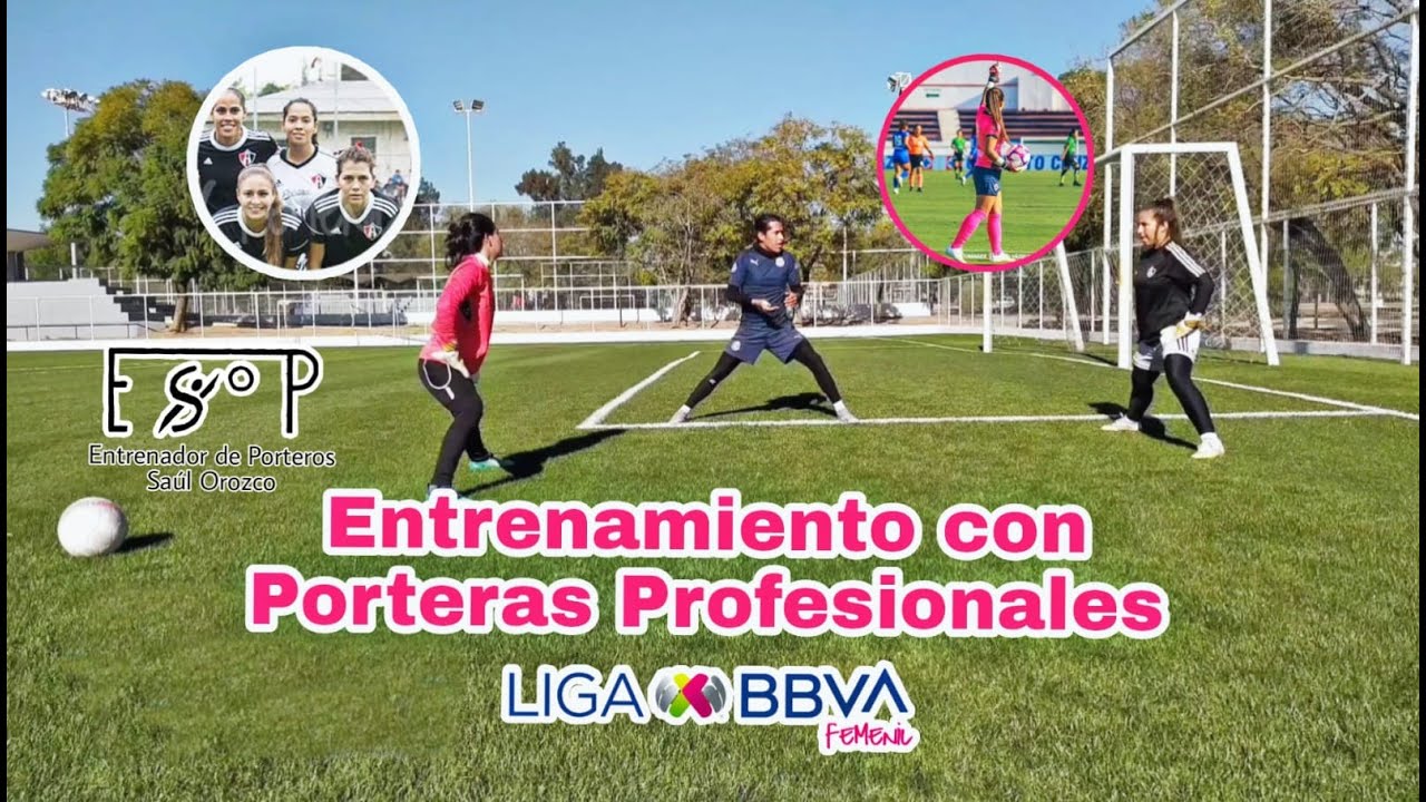 Entrenamiento con Porteras Profesionales