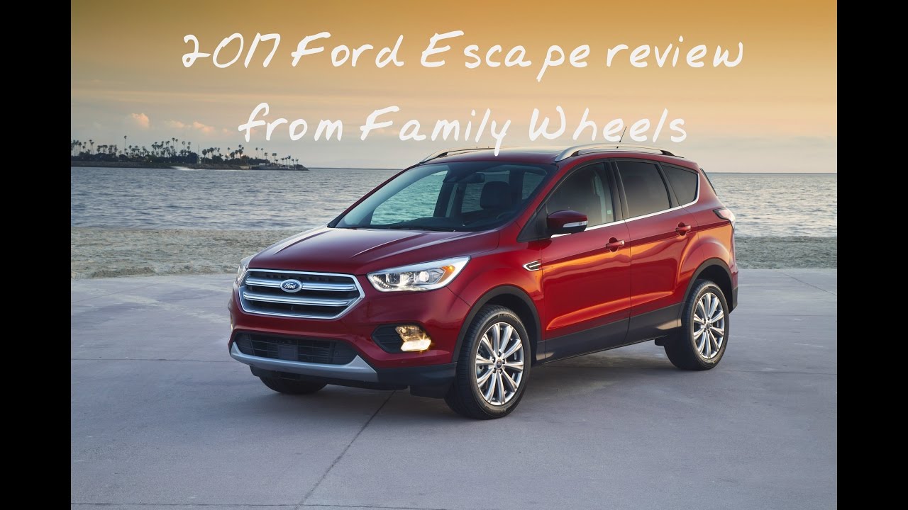 2017 Ford Escape review from Family Wheels