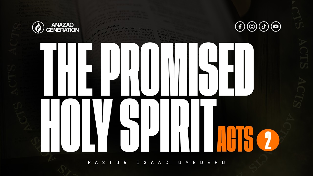 THE PROMISED HOLY SPIRIT || 2819 || ACTS 2 || ISAAC OYEDEPO
