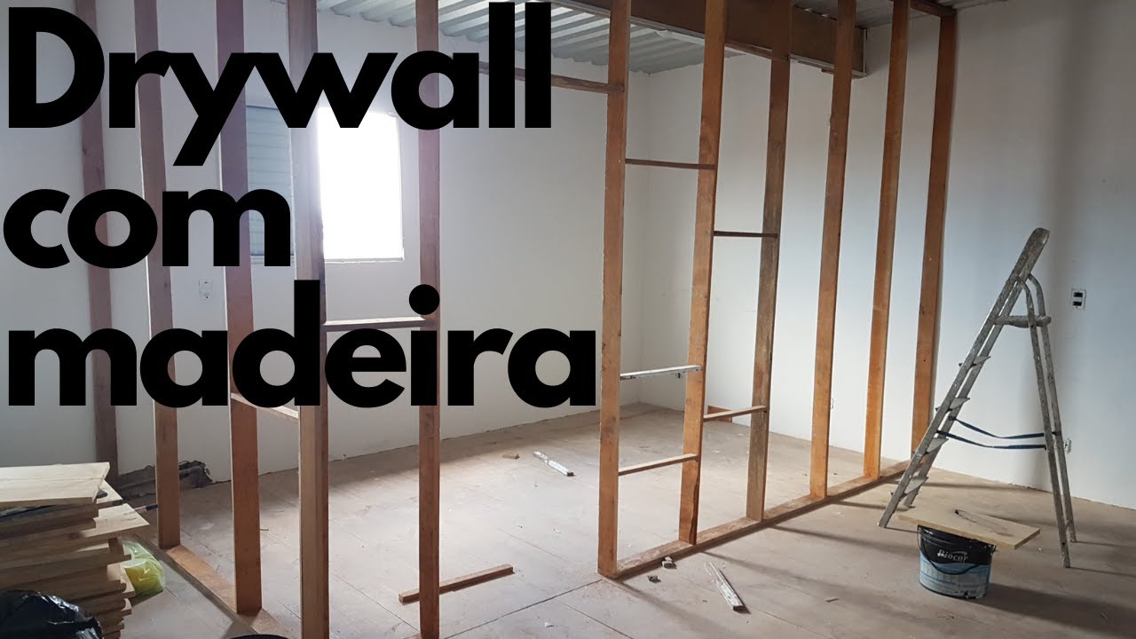 Drywall com esqueleto de madeira