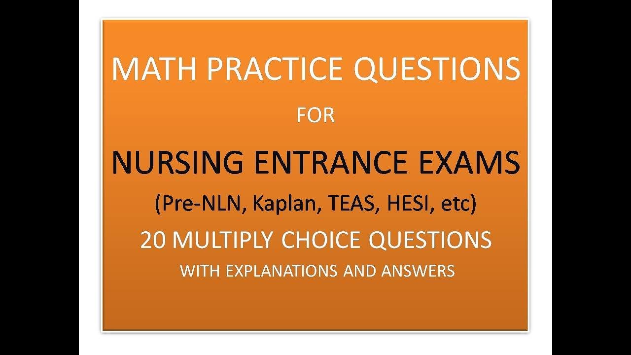 MATH PRACTICE QUESTIONS FOR NURSING ENTRANCE EXAMS - 1