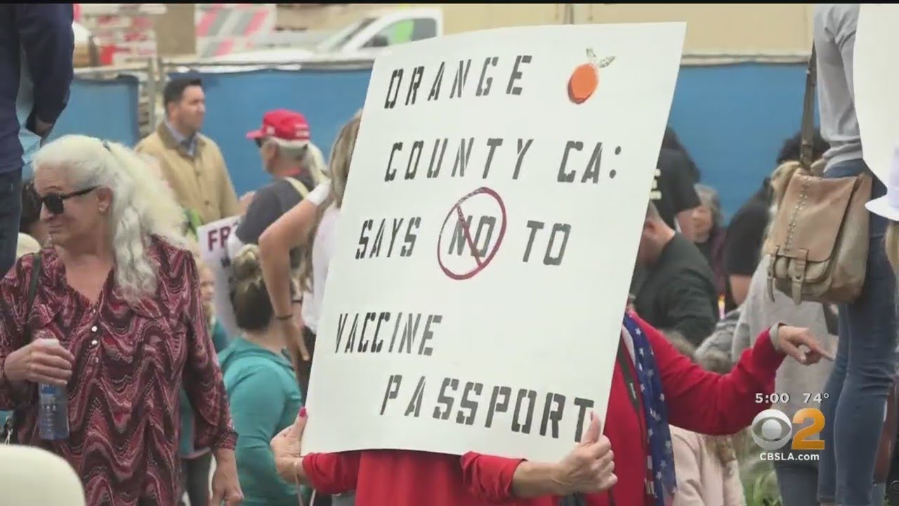 Protest In Orange County Over Opposition To COVID 'Vaccine Passport'