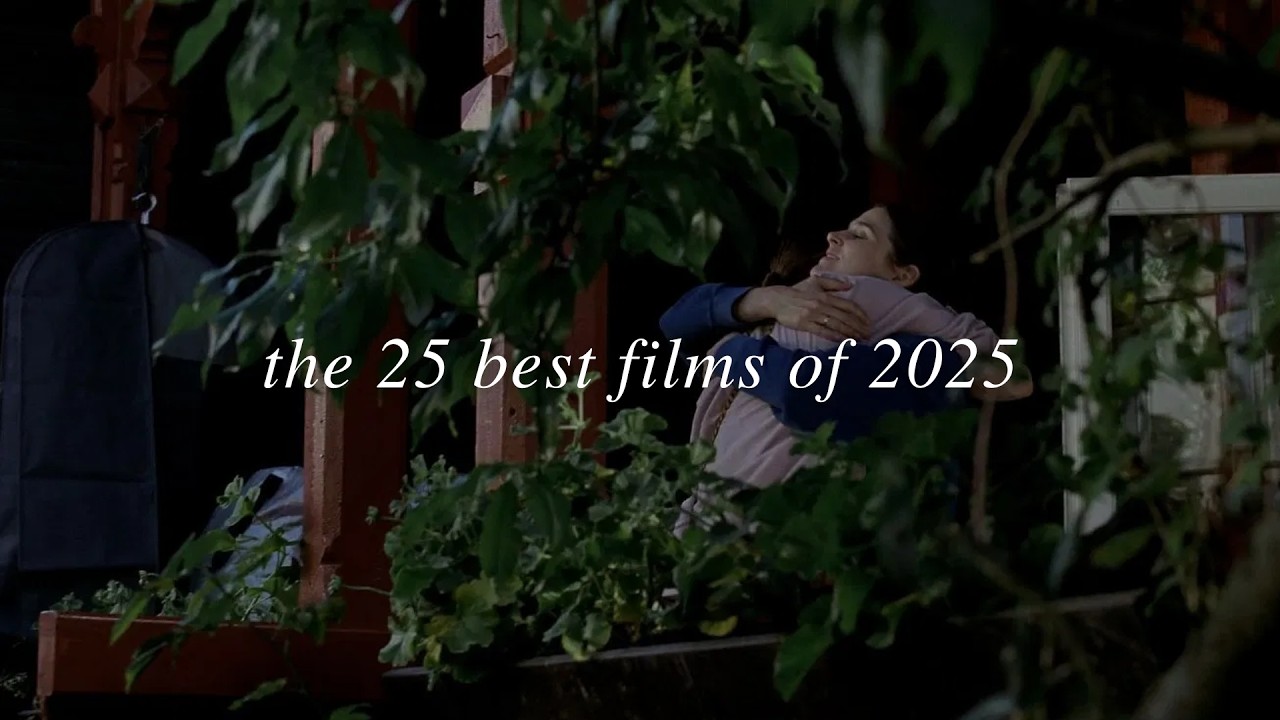 The 25 Best Films of 2025