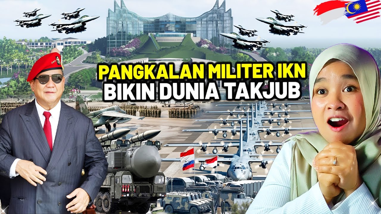 REAKSI 🇲🇾 : PANGKALAN MILITER IKN BIKIN BANGGA! Prabowo Terharu & Bangga Indonesia Jadi Superpower