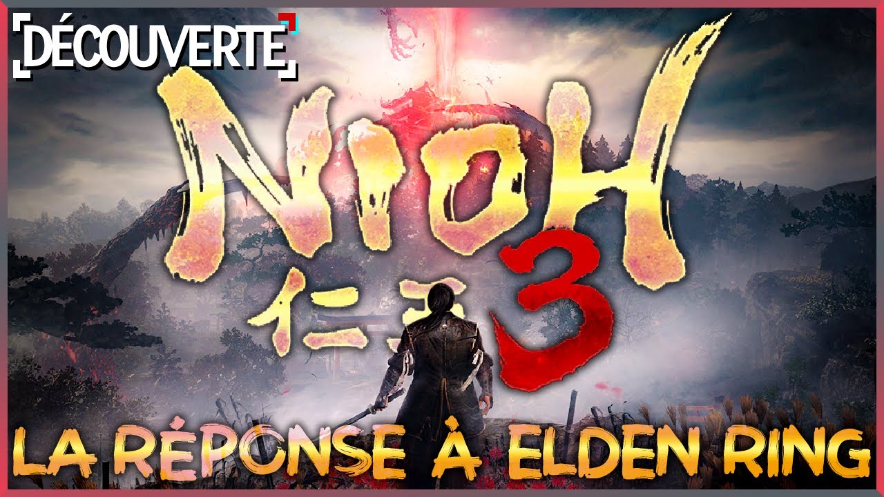 La Réponse à Elden Ring | Nioh 3 [Découverte]