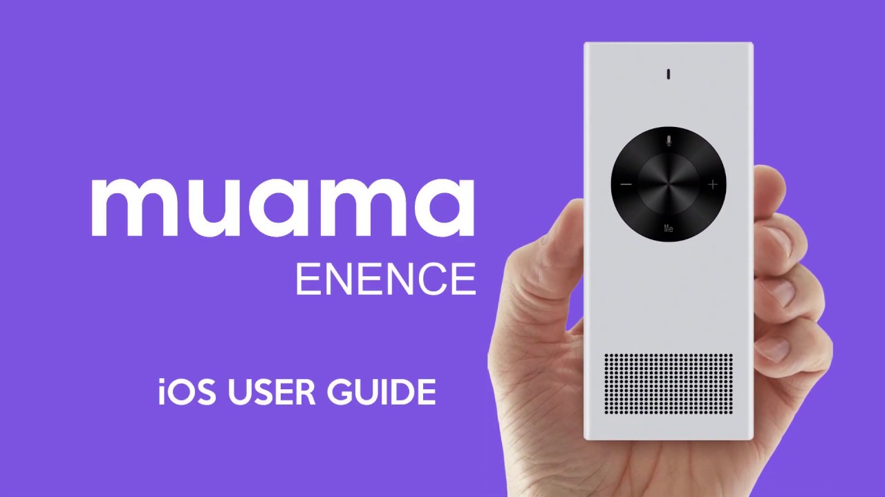 MUAMA Enence iOS user guide
