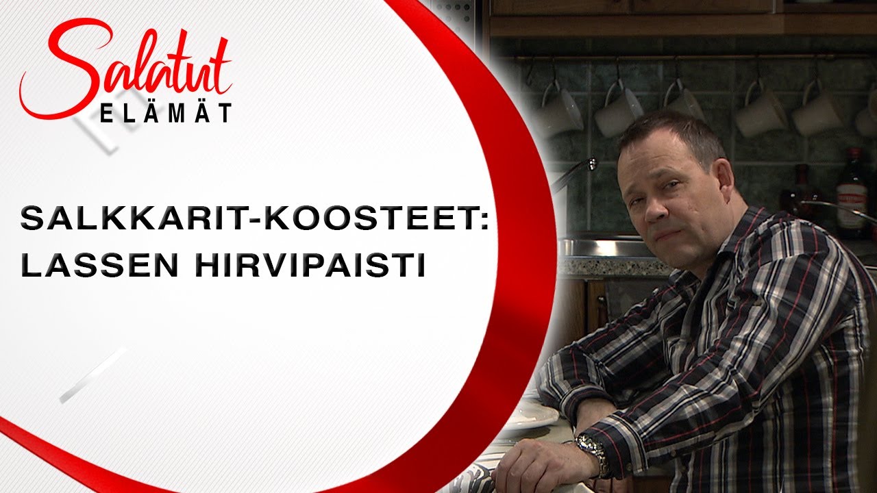 Hirvipaisti | Salkkarit-koosteet | Salatut elämät