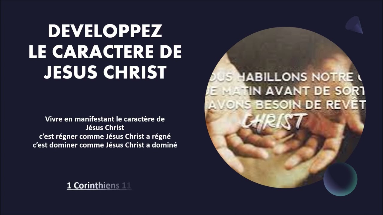 13 PREDICATIONS POUR MANIFESTER LE CARACTERE DE JESUS CHRIST : LA RESSEMBLANCE A DIEU ...1 L. LOMBO