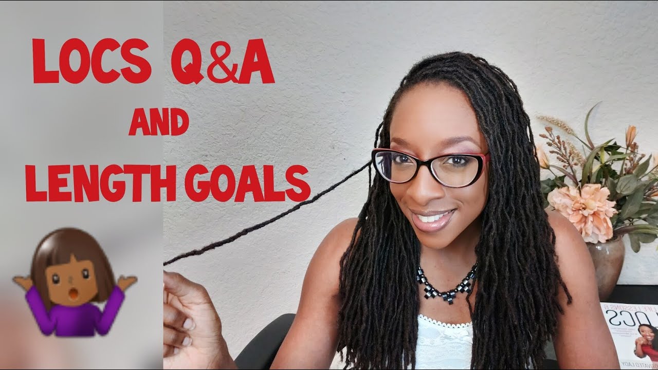 Locs Q&A - Length Goals
