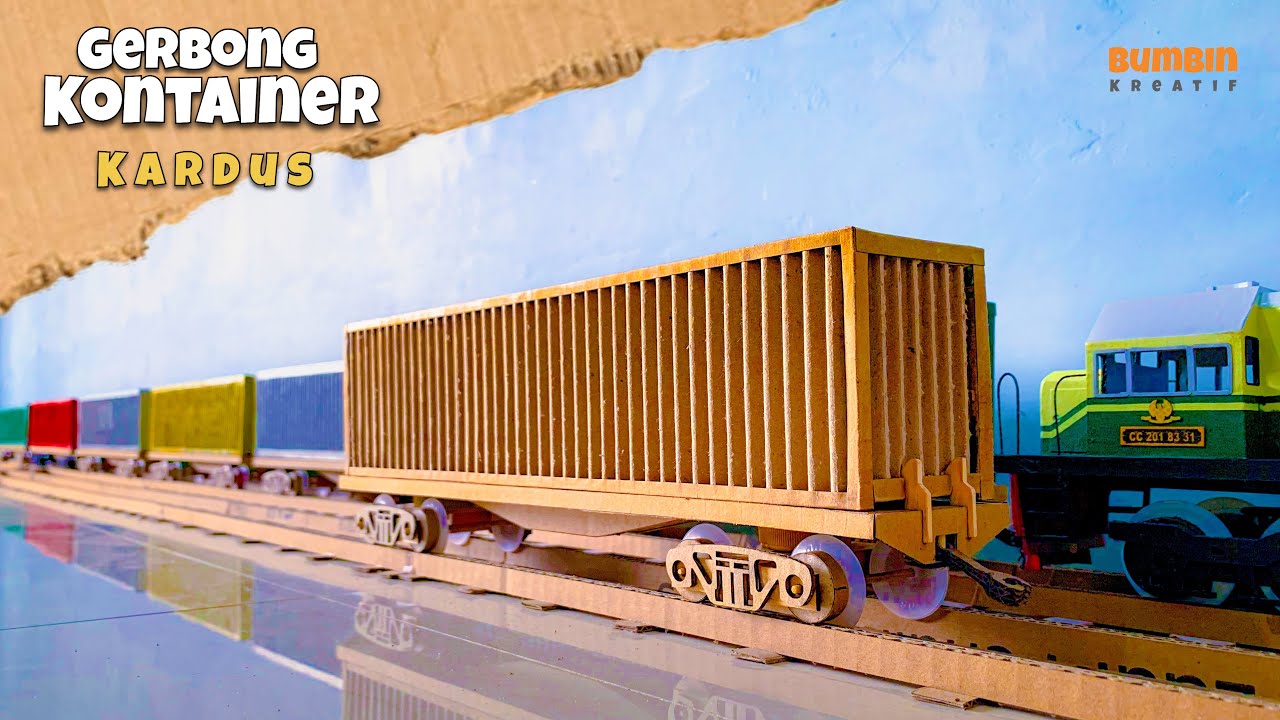 Miniatur Kereta Api Kardus - Cara Membuat Gerbong Kontainer