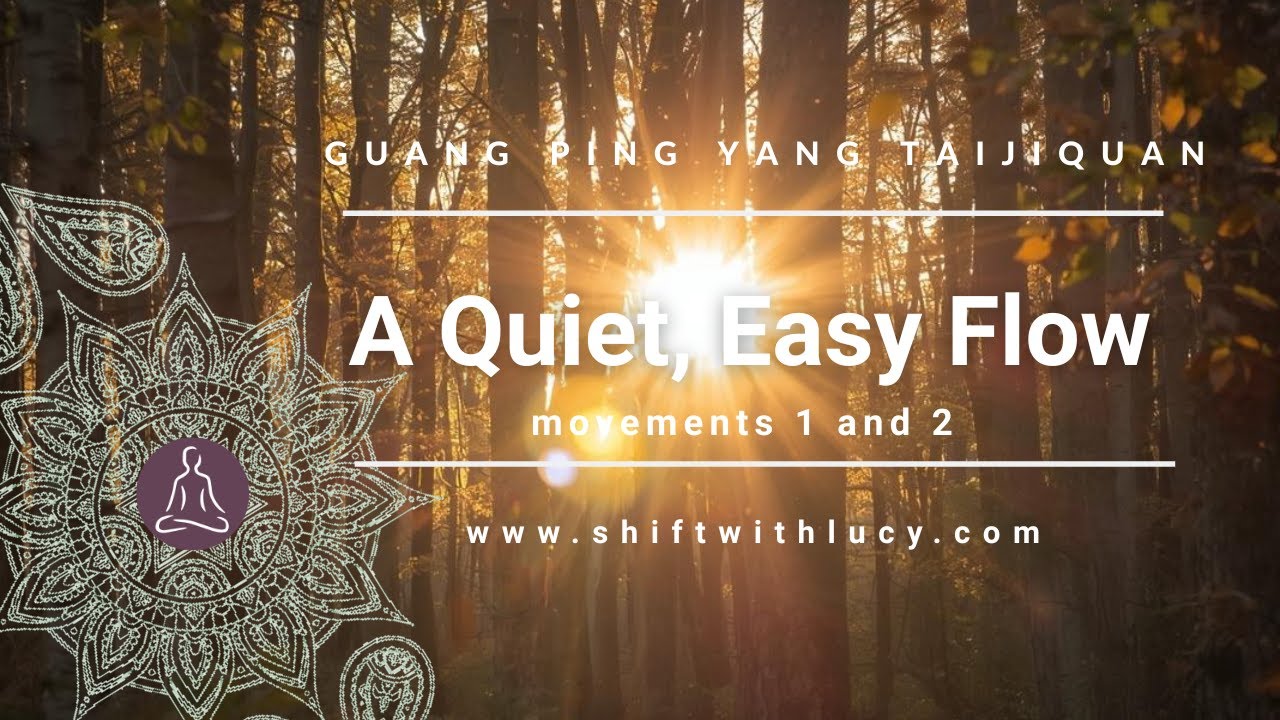 A Quiet, Easy Tai Chi Flow (Movements 1–2)