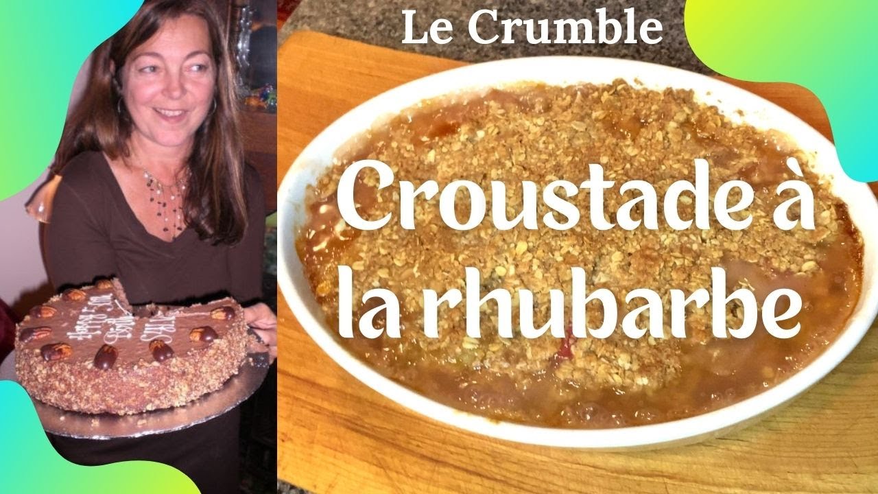 CROUSTADE A LA RHUBARBE savoureuse et facile/LE CRUMBLE