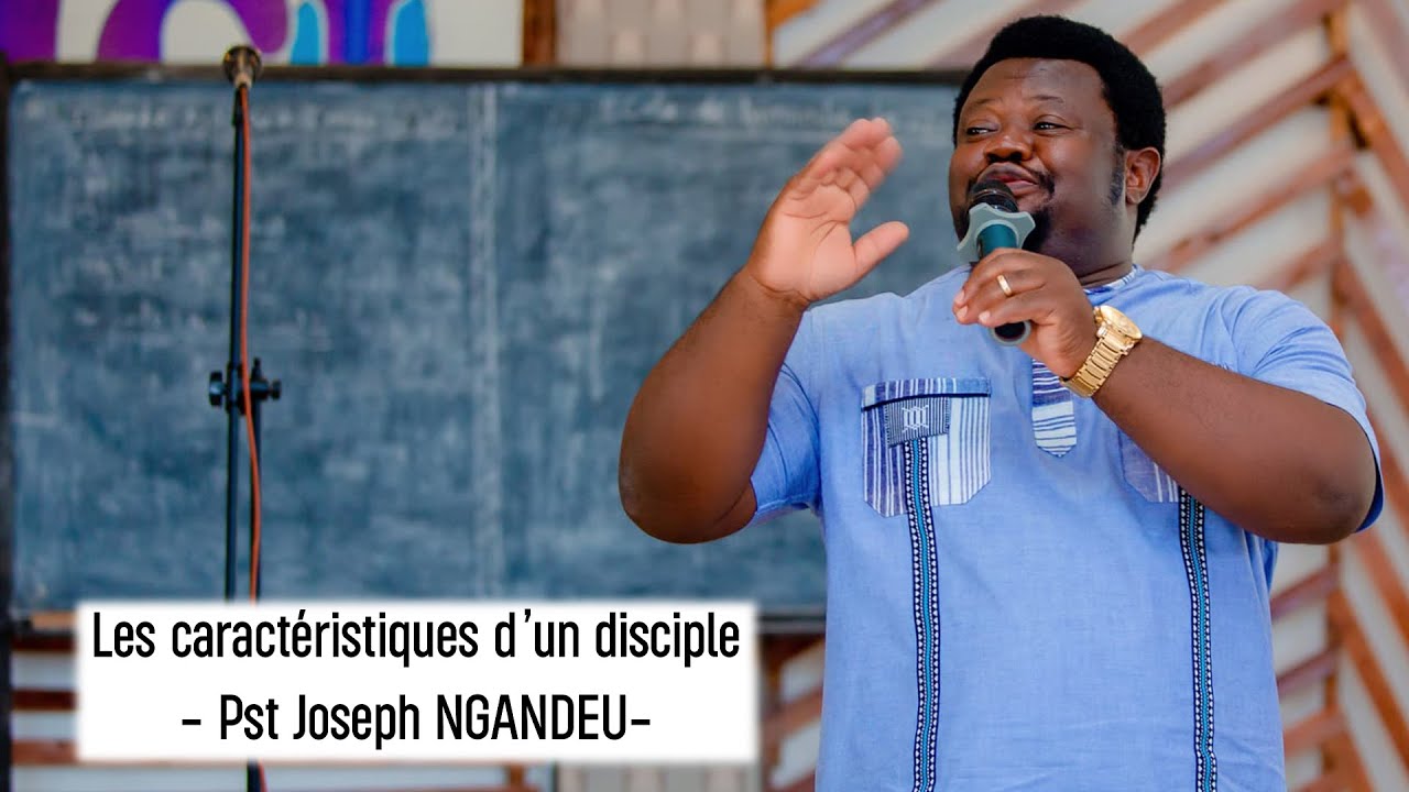 Ibiranga umwigishwa/ Pasteur Joseph NGANDEU