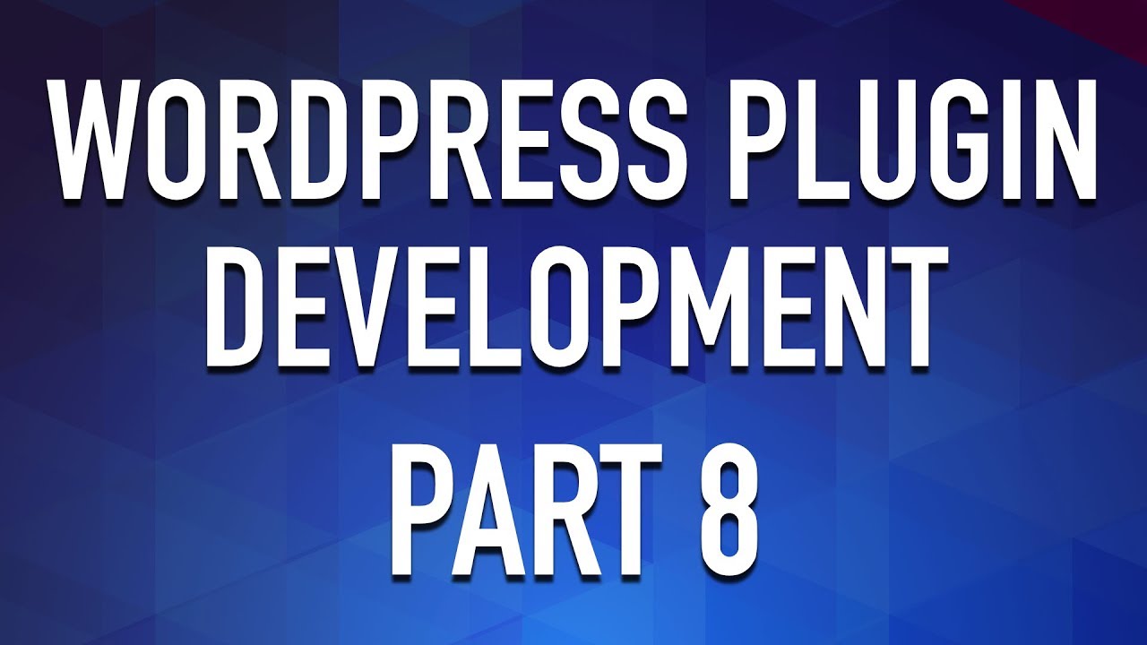WordPress Plugin Development - Part 8 - Static Methods and Multiple Files