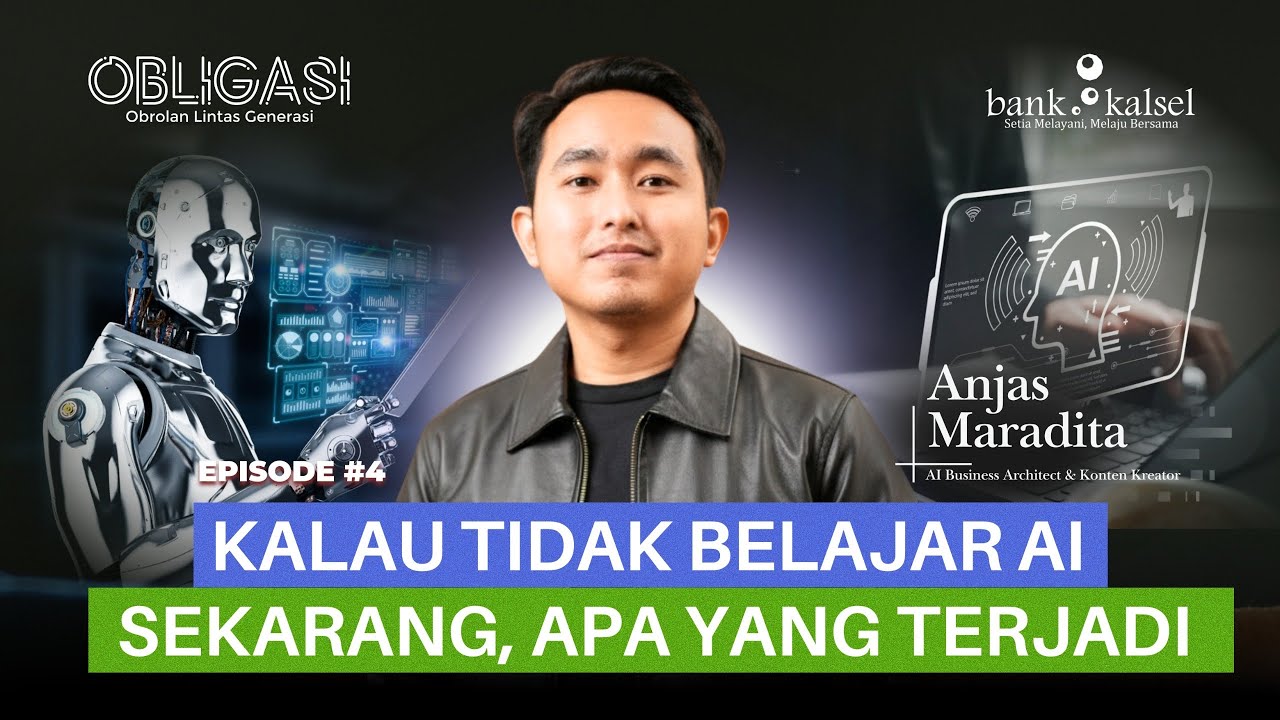 OBLIGASI Episode 4 Tahun 2026 - Kalau Tidak Belajar AI Sekarang, Apa yang terjadi ??