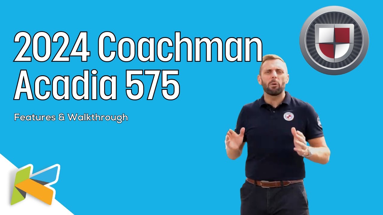 2024 Coachman Acadia 575 | Walkthrough & New Features | Kimberley