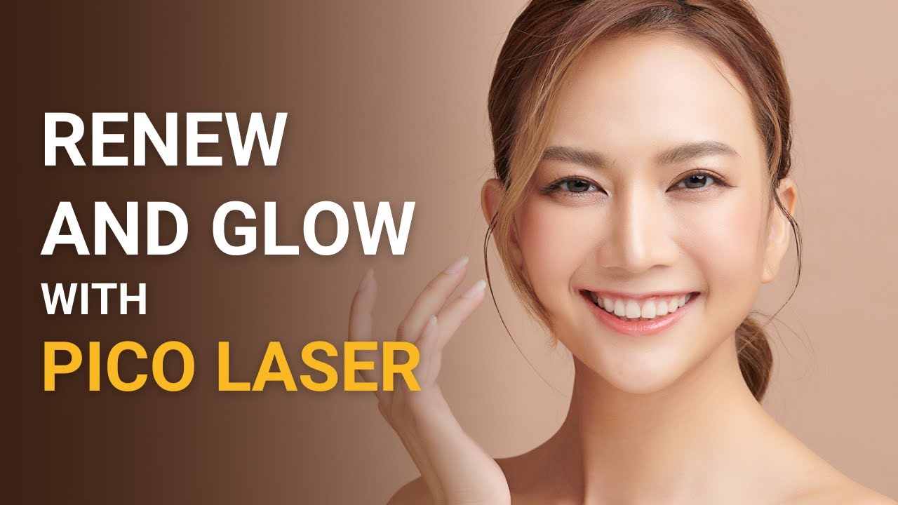 Renew and Glow with Pico Laser