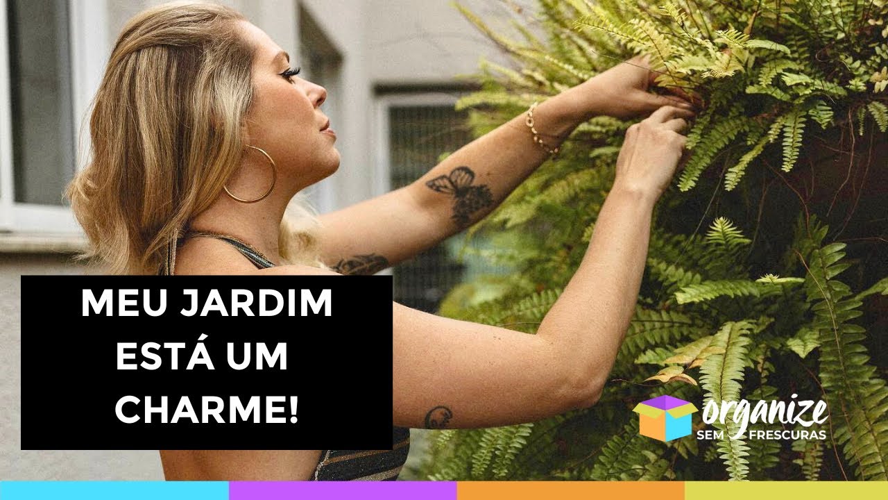 JARDIM TOUR E NOVA PAREDE DE SAMAMBAIAS | Organize sem Frescuras