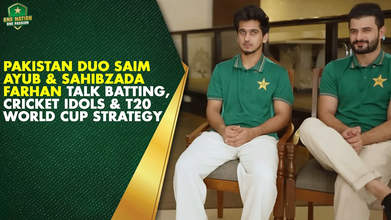 Pakistan Duo Saim Ayub & Sahibzada Farhan Talk Batting, Cricket Idols & T20 World Cup Strategy