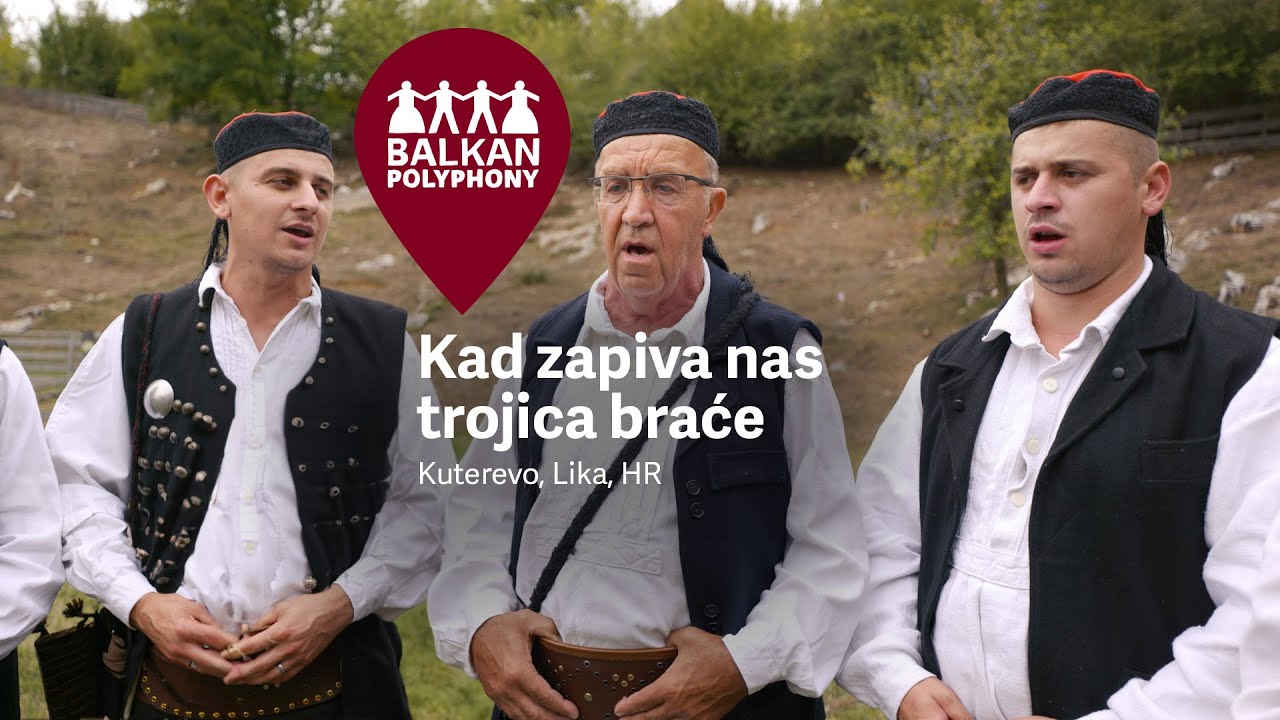 Kad zapiva nas trojica braće– Kuterevo, Lika, HR