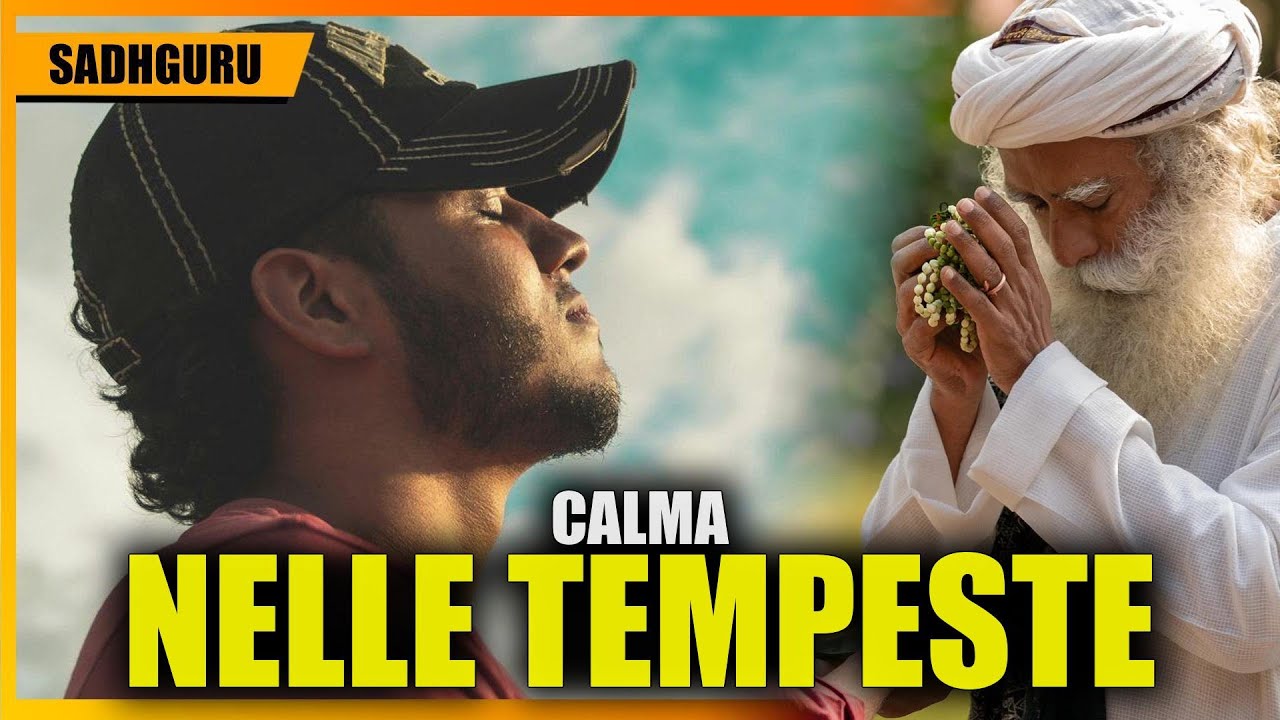 Restare calmi nelle situazioni difficili , Insegnamenti di Sadhguru in Italiano