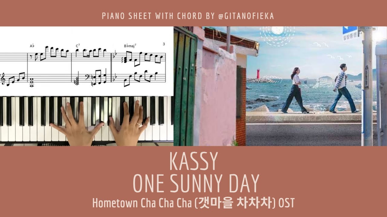 Kassy - One Sunny Day 어느 햇살 좋은 날 (갯마을 차차차 Hometown Cha-Cha-Cha OST) Piano Cover with Sheet | Chord