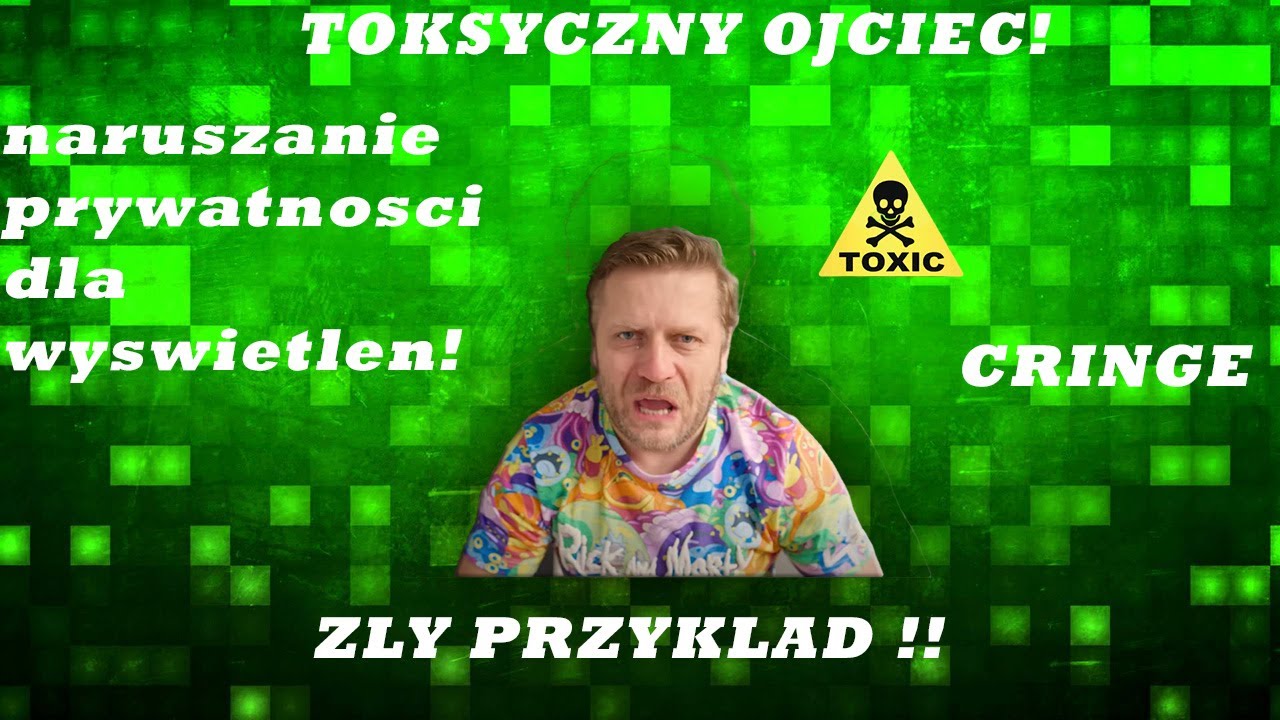 MARCIN MAZUR CZYLI NAJGORSZY OJCIEC NA YOUTUBE