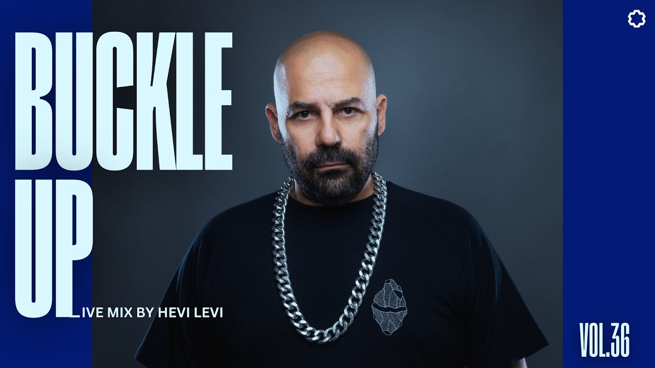 Buckle Up 36 - Radio Show By HEVI LEVI