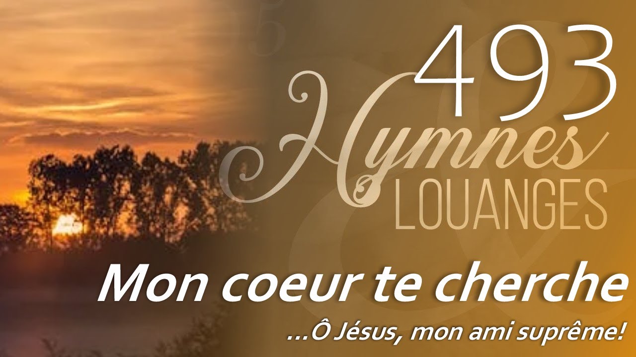 493 - H&L - Mon cœur te cherche au point du jour #hymnesetlouanges