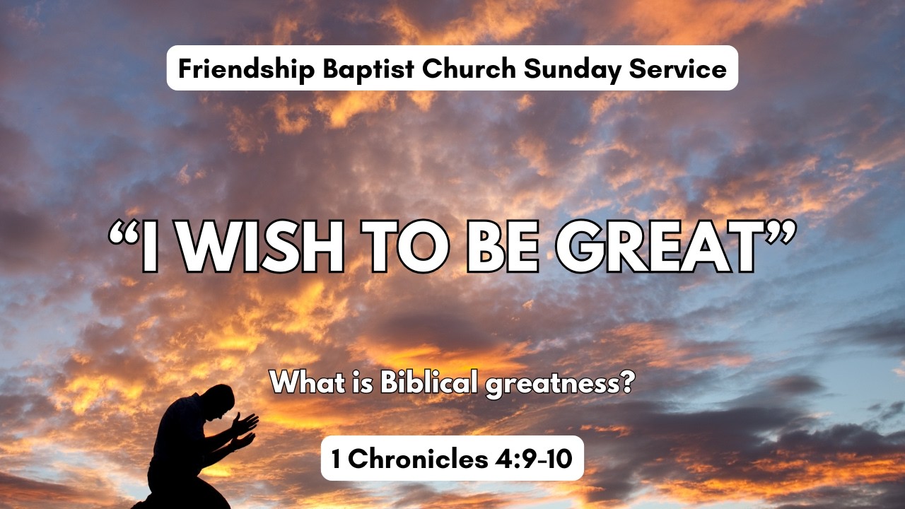 I Wish To Be Great | 1 Chronicles 4:9-10 | Baptism Sunday | Sunday Service