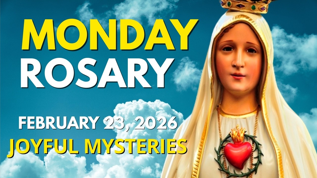 Monday Rosary 🙏🏼 Joyful Mysteries of the Rosary - February 23, 2026