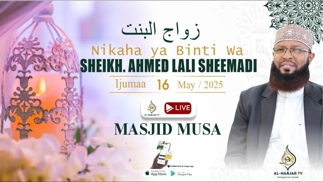 NIKKAH  YA BINTI WA SHEIKH AHMAD LALI || MASJID MUSA || MOMBASA KENYA || KALIMA NA SHEIKH ALI BAHERO