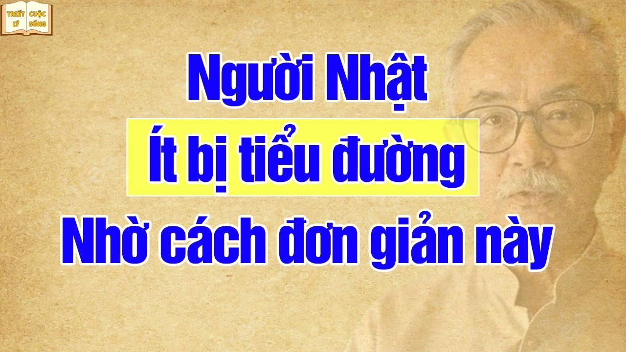 Người Nhật ít bệnh Tiểu Đường nhờ cách đơn giản này