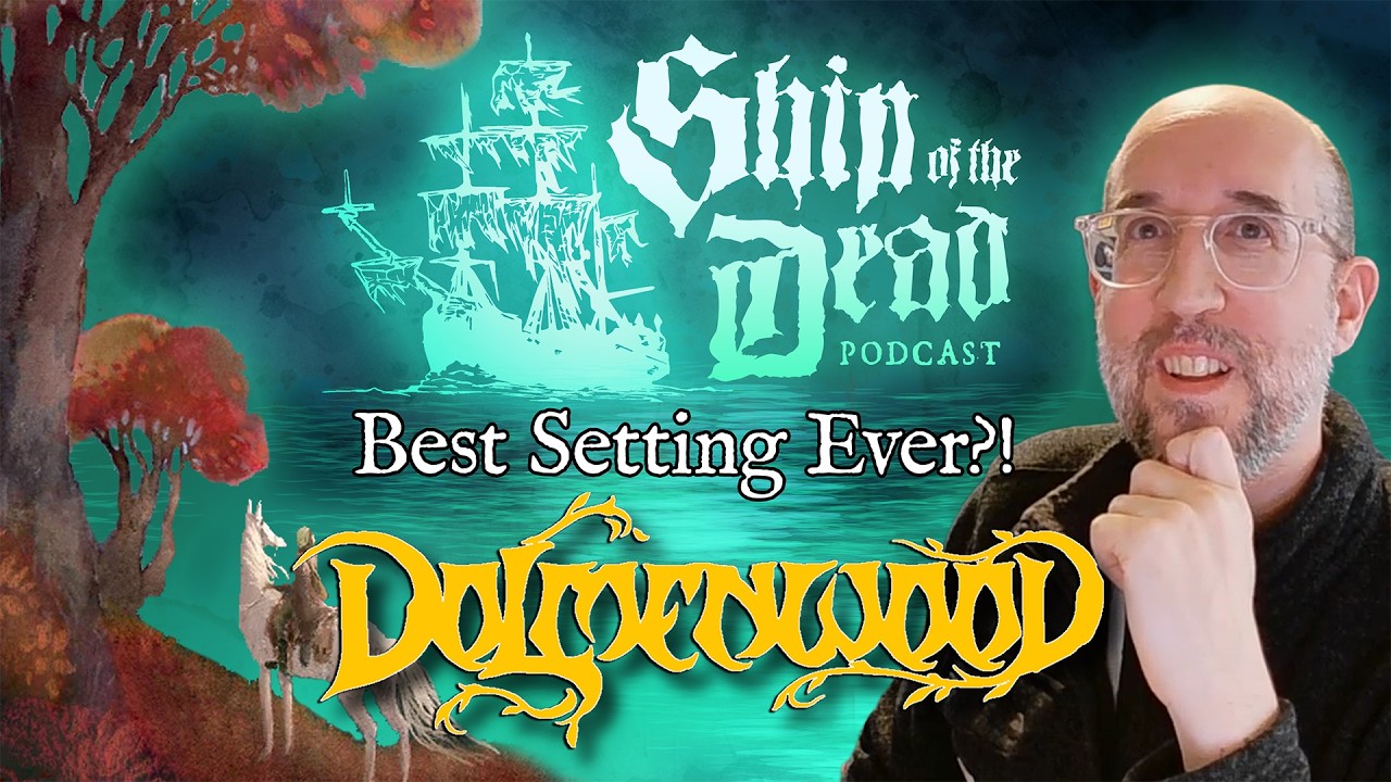Подкаст Ship of the Dead, выпуск 201: Настройки песочницы с Гэвином Норманом (OSE и Dolmenwood)
