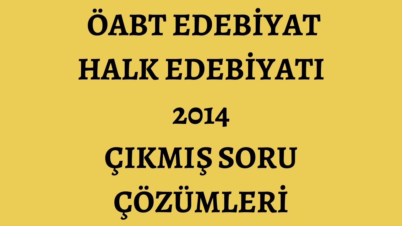 2014 ÖABT Edebiyat Çıkmış Soru Çözümü | Türk Halk Edebiyatı