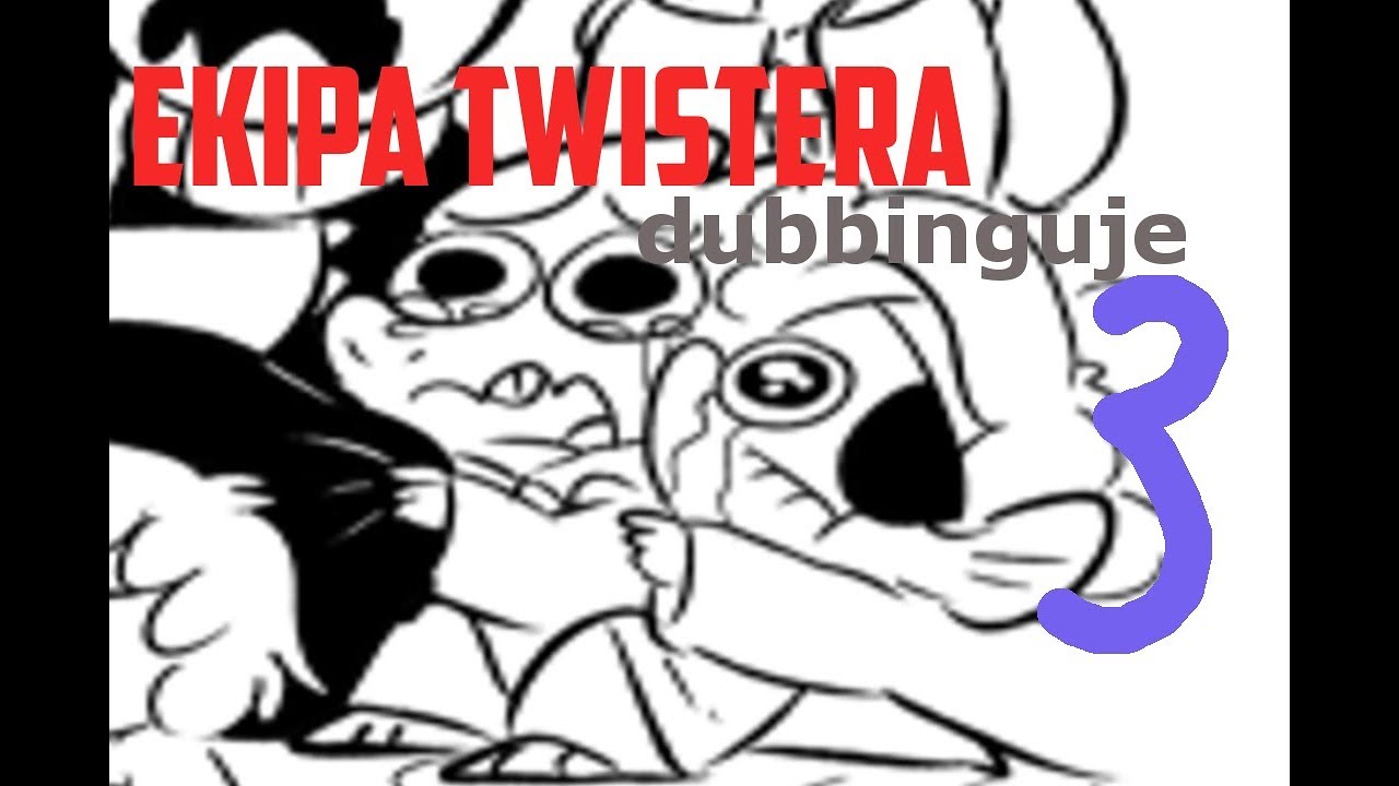 Ekipa Twistera Dubbinguje 3: Undertale
