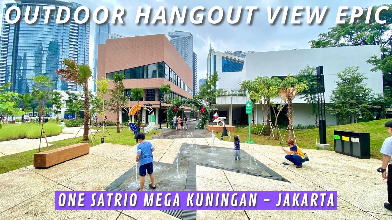ONE SATRIO Mega Kuningan Jakarta, Full Review Outdoor Hangout With A View di Jaksel