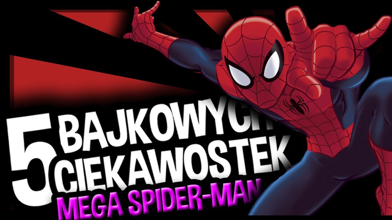 5 BAJKOWYCH CIEKAWOSTEK: Mega Spider-Man