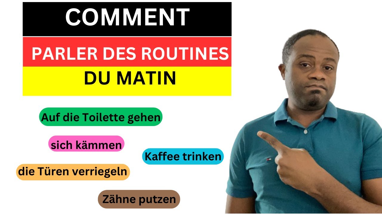 Comment parler des ROUTINES du MATIN en ALLEMAND..