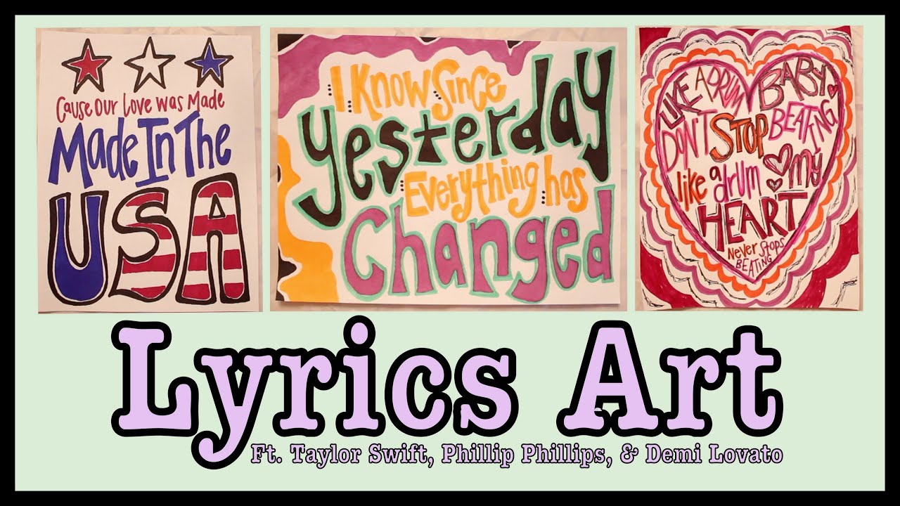 DIY: Lyrics Art!   | Taylor Swift, Phillip Phillips, & Demi Lovato