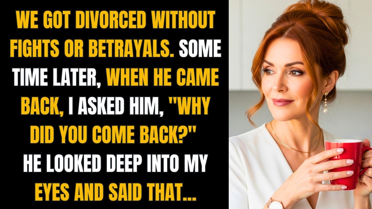 He left and then came back: the unspoken truth that brought us back...