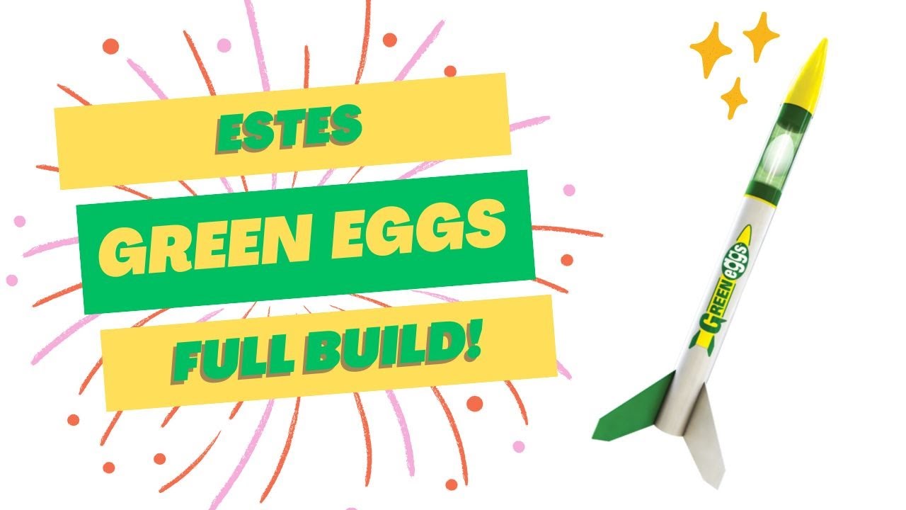 Estes Green Eggs -  Full Build