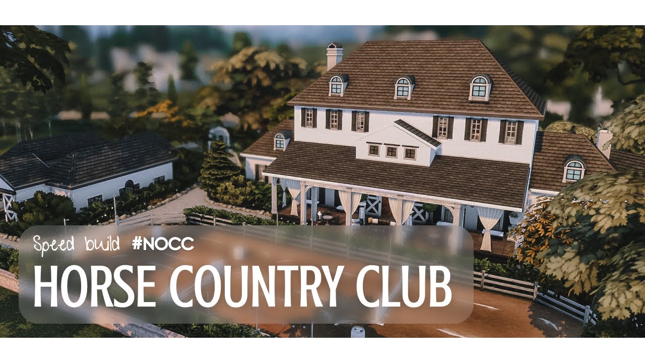 HORSE COUNTRY CLUB + Ответы на вопросы | NOCC | Sims 4 Speed build
