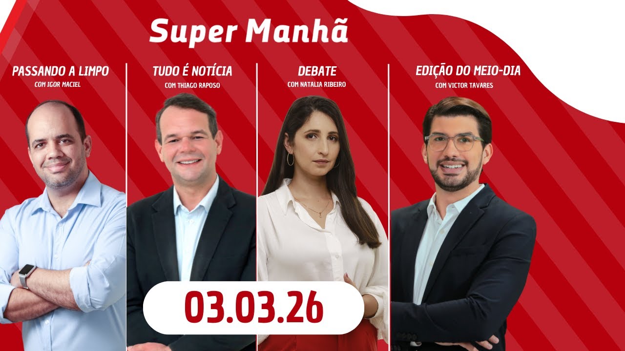 SUPER MANHÃ na Rádio Jornal  |  03.03.26