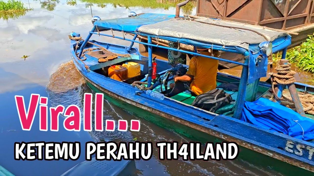 PERAHU PERAHU ANEH YANG ADA DI DALAM SUNGAI