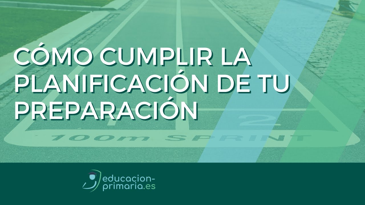 C&oacute;mo cumplir con la planificaci&oacute;n de tu preparaci&oacute;n