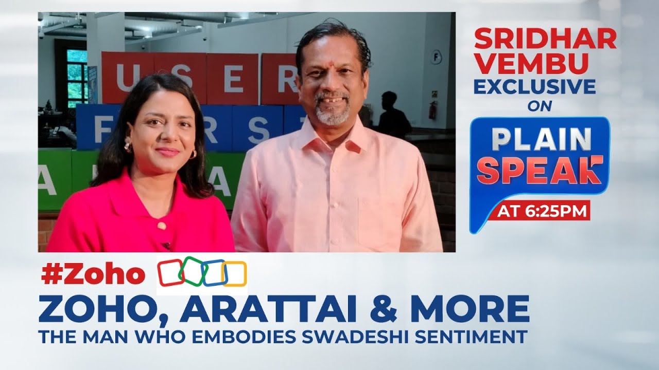 Эксклюзив от Шридара Вембу: Зохо, Араттай и создатель Swadeshi Tech | Plain Speak | News18