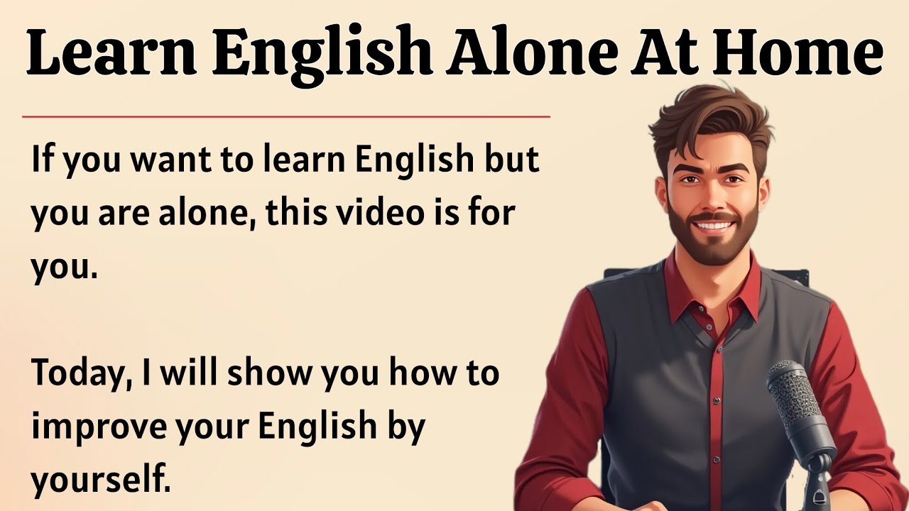 Master English By Yourself || Learn English With Podcast || Graded Reader || Improve Your English 