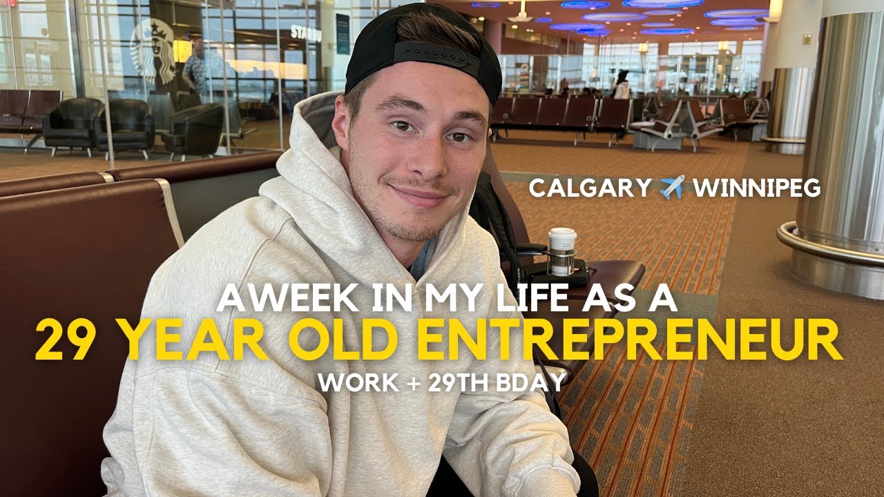 A week in my life 29 year old entrepreneur travelling to Winnipeg, MB from Calgary, AB + my BDAY