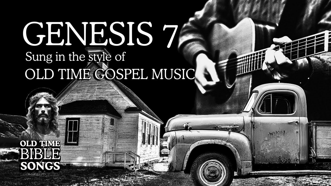 Genesis 7 — Old Time Bible Song | The Day the Fountains Broke Open